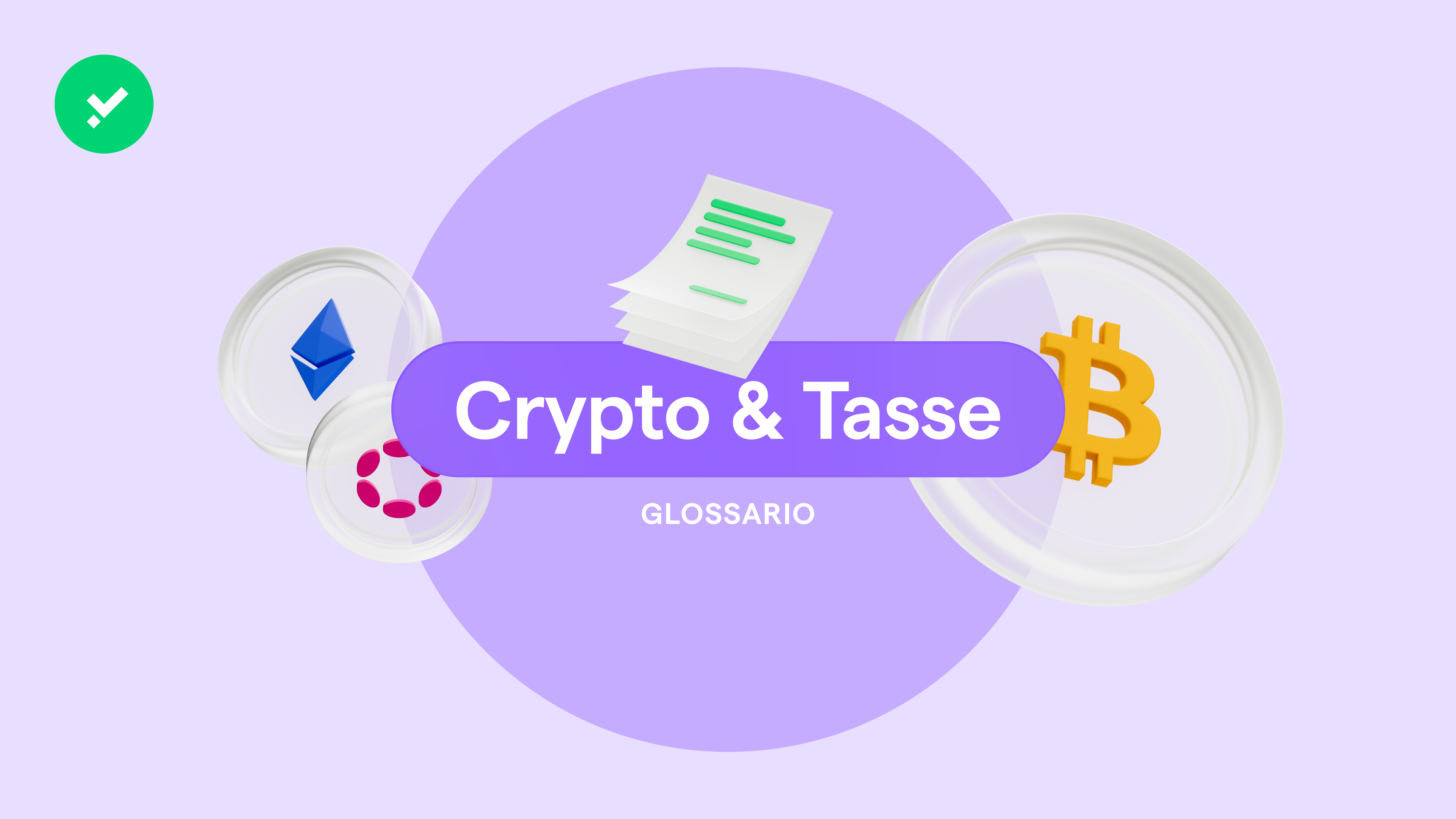 Dichiarazione redditi criptovalute: il glossario fiscale