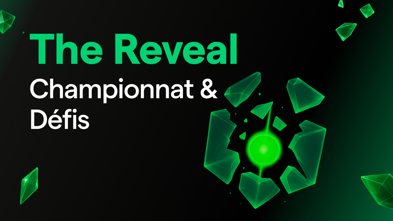 The Reveal : Guide du Championnat et des Défis